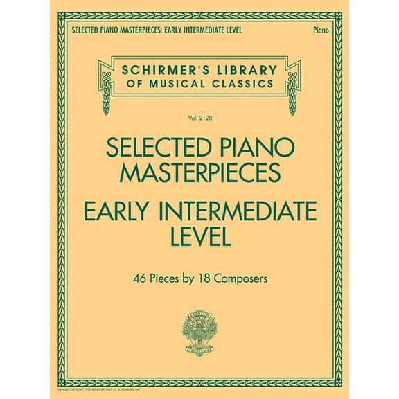 Selected Piano Masterpieces - Early Intermediate Level: Schirmer's Library of Musical Classics Volume 2128, (Paperback)