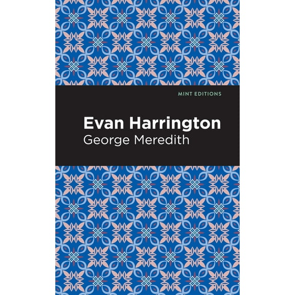 Mint Editions (Literary Fiction) Evan Harrington, (Paperback)