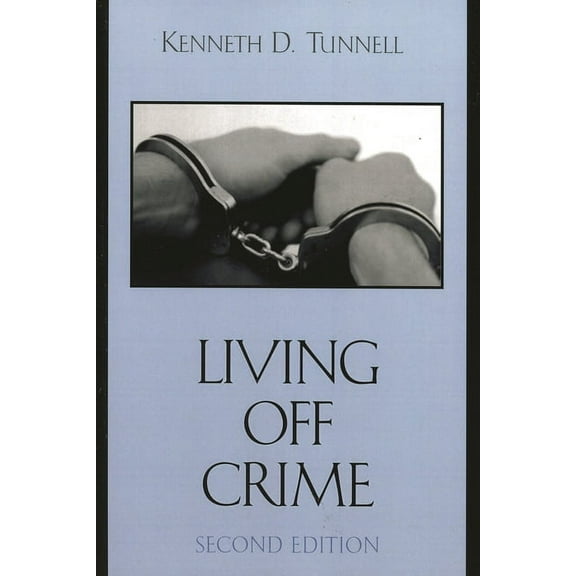 Living Off Crime (Edition 2) (Paperback)