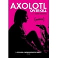 thumbnail image 1 of ALLIED VAUGHN MOD-AXOLOTL OVERKILL (Dvd/non-Returnable/fra SUB/2017) DFR00507D, 1 of 2