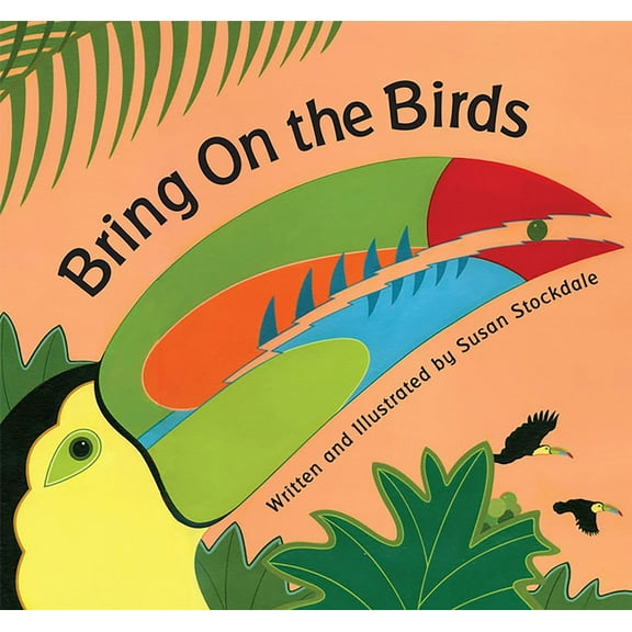 Bring On the Birds (Hardcover)