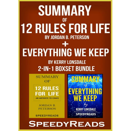 Summary of 12 Rules for Life: An Antidote to Chaos by Jordan B. Peterson + Summary of Everything We Keep by Kerry Lonsdale 2-in-1 Boxset Bundle - (We The Best Jordans)
