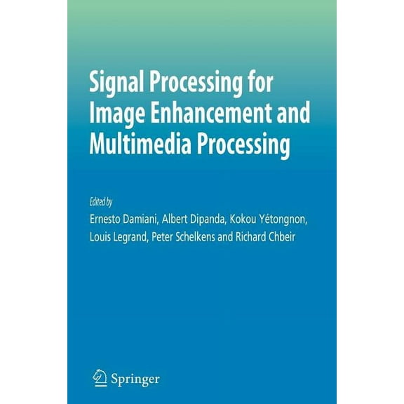 Multimedia Systems and Applications Signal Processing for Image Enhancement and Multimedia Processing, Book 31, (Paperback)