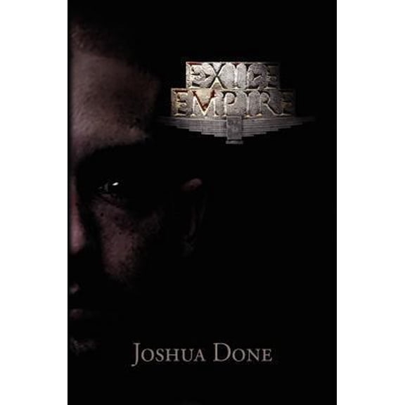 Pre-Owned The Exile Empire (Paperback) 1436390508 9781436390507