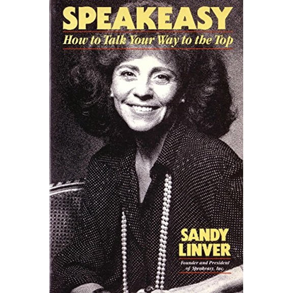 Pre-Owned Speakeasy: How to Talk Your Way to the Top (Paperback) 067167224X 9780671672249