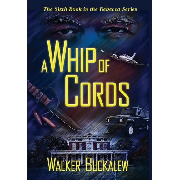 Rebecca A Whip of Cords, Book 6, (Hardcover)