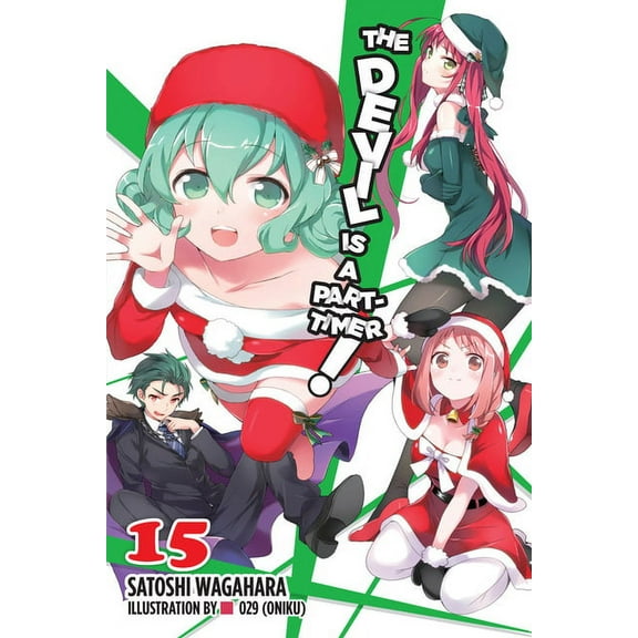 The Devil Is a Part-Timer!: The Devil Is a Part-Timer!, Vol. 15 (light novel) (Series #15) (Paperback)