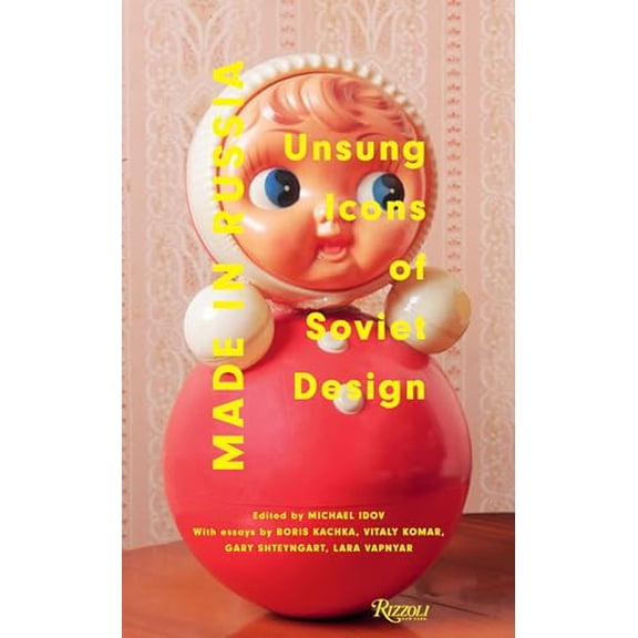 Pre-Owned Made in Russia: Unsung Icons of Soviet Design, 9780847836055, 0847836053, Hardcover, Illustrated edition