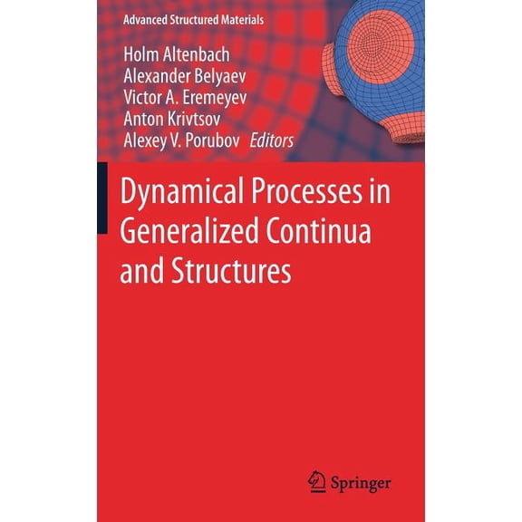 Advanced Structured Materials Dynamical Processes in Generalized Continua and Structures, Book 103, (Hardcover)
