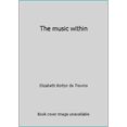 thumbnail image 1 of Pre-Owned The music within (Hardcover) 0385070500 9780385070508, 1 of 1