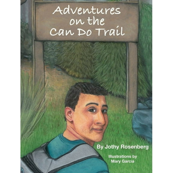 Adventures On the Can Do Trail, (Hardcover)