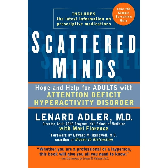 Pre-Owned Scattered Minds: Hope and Help for Adults with Attention Deficit Hyperactivity Disorder (Paperback) 0399533400 9780399533402