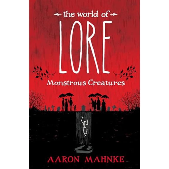 Pre-Owned The World of Lore: Monstrous Creatures, 9781524797966, 1524797960, Hardcover,