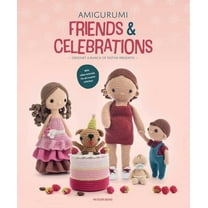 Amigurumi Friends and Celebrations: Crochet a Bunch of Festive Presents, (Paperback)