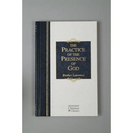 The Practice of the Presence of God : The Best Rule of Holy (Best Rules Of Storytelling)
