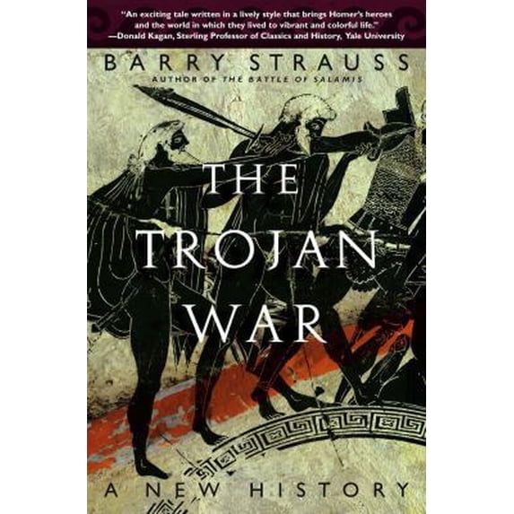 Pre-Owned The Trojan War: A New History (Paperback) 0743264428 9780743264426