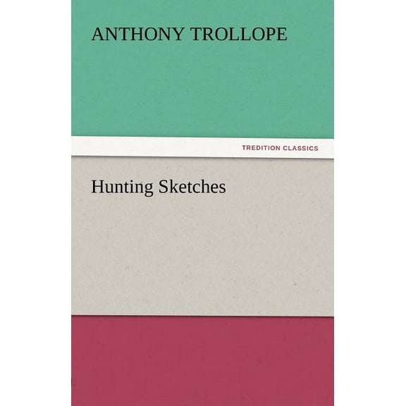 Hunting Sketches, (Paperback)
