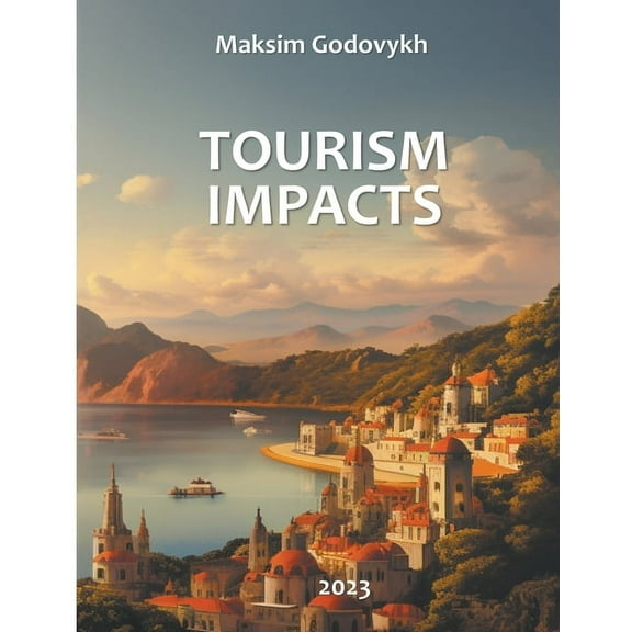 Tourism Impacts, (Paperback)