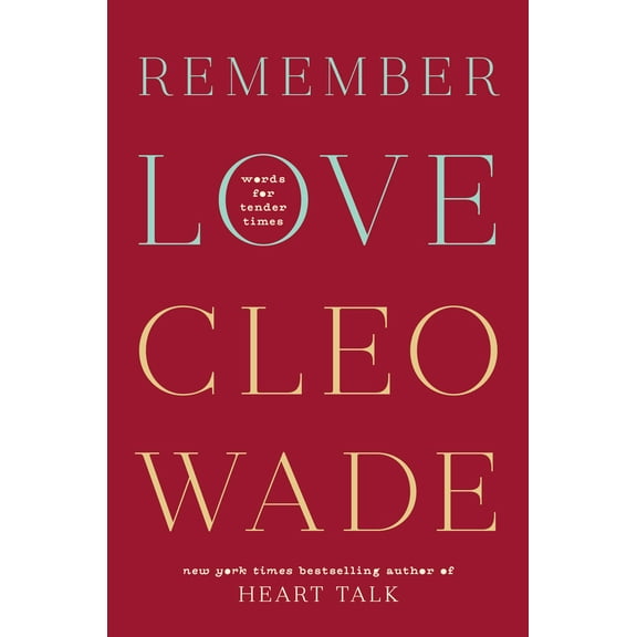 Pre-Owned Remember Love: Words for Tender Times (Hardcover) 0593581369 9780593581360
