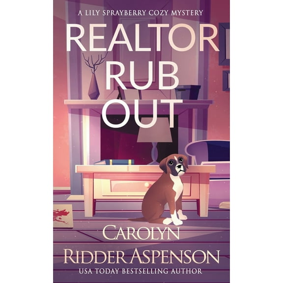 Pre-Owned Realtor Rub Out: A Lily Sprayberry Realtor Cozy Mystery (Paperback) 1083056239 9781083056238