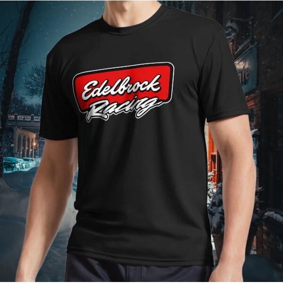 Edelbrock Racing Performance Logo Unisex T-Shirt Funny Size S to 5XL