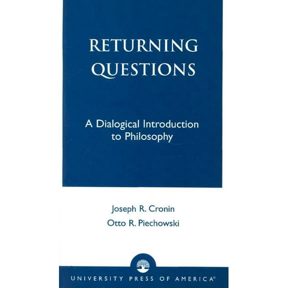 Returning Questions: A Dialogical Introduction to Philosophy, (Paperback)