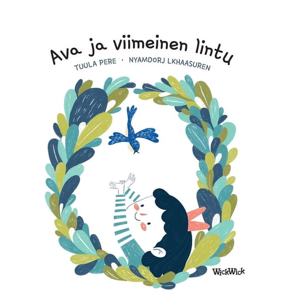 Axel Ja Ava Ava ja viimeinen lintu: Finnish Edition of Ava and the Last Bird, Book 3, (Hardcover)