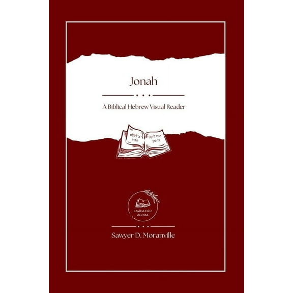 Jonah: A Biblical Hebrew Visual Reader, (Paperback)