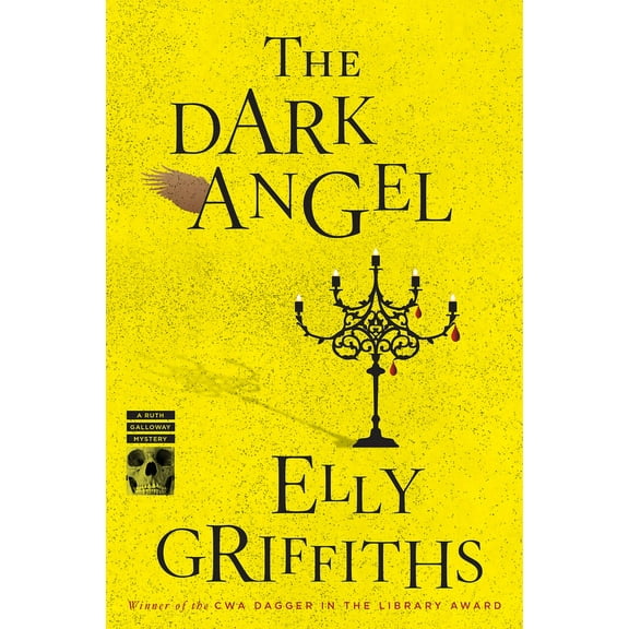 Ruth Galloway Mysteries The Dark Angel: A Mystery, Book 10, (Paperback)