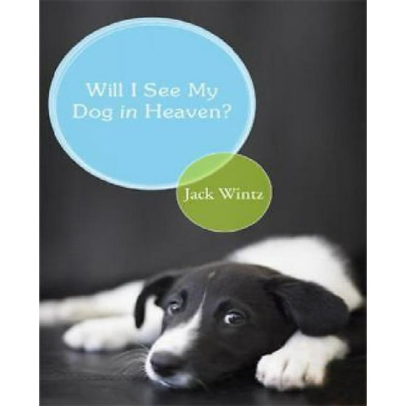 Will I See My Dog In Heaven