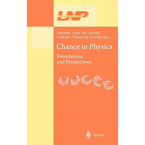 Lecture Notes in Physics Chance in Physics: Foundations and Perspectives, Book 574, (Hardcover)