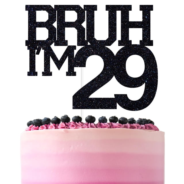 Topper para pastel ZACHAKO «Bruh, tengo 29» con brillo negro