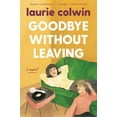 thumbnail image 3 of Goodbye Without Leaving, (Paperback), 3 of 3