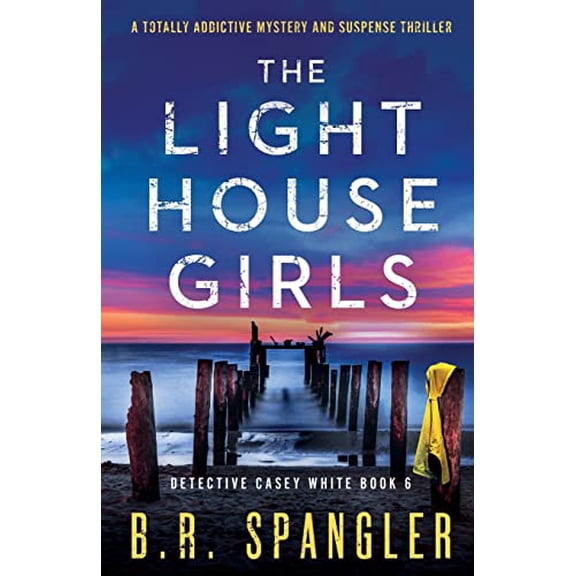 Pre-Owned The Lighthouse Girls: A totally addictive mystery and suspense thriller (Paperback) 1803143592 9781803143590