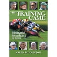 thumbnail image 1 of Pre-Owned The Training Game: An Inside Look at American Racing's Top Trainers (Hardcover) 1932910697 9781932910698, 1 of 1