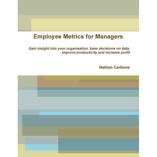 Employee Metrics for Managers (Paperback)