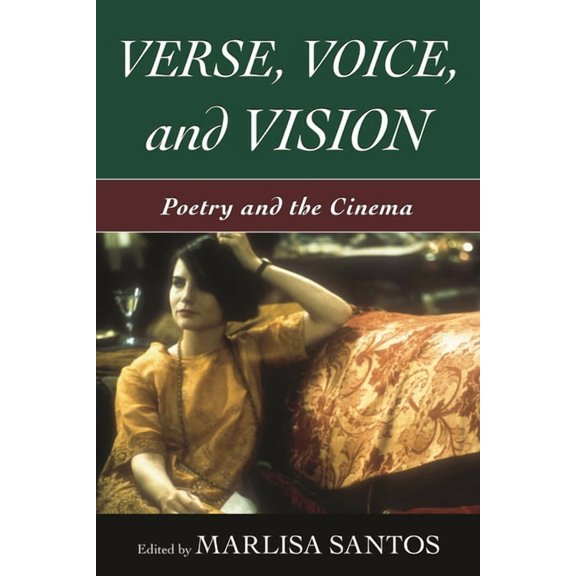 Verse, Voice, and Vision: Poetry and the Cinema, (Hardcover)