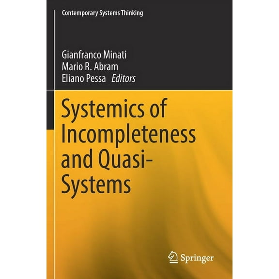 Contemporary Systems Thinking Systemics of Incompleteness and Quasi-Systems, (Paperback)
