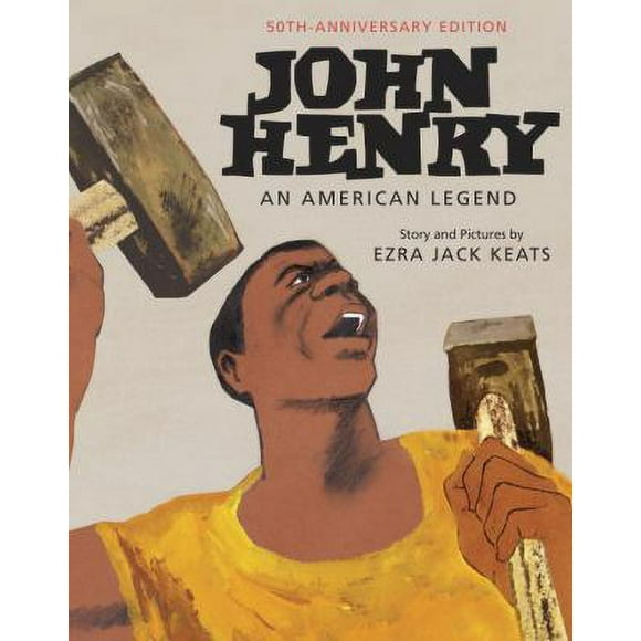 Pre-Owned John Henry: An American Legend 50th Anniversary Edition (Library Binding) 0553513087 9780553513080
