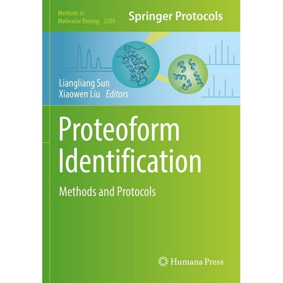 Methods in Molecular Biology Proteoform Identification: Methods and Protocols, Book 2500, (Paperback)