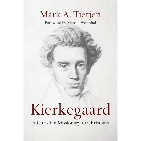 Kierkegaard: A Christian Missionary to Christians, (Paperback)