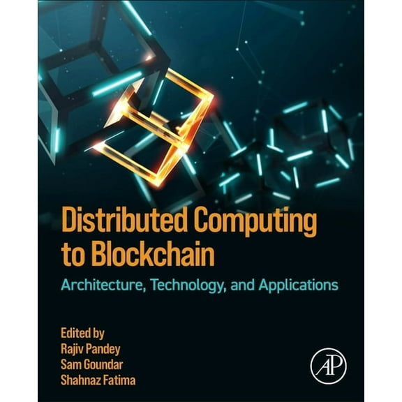 Distributed Computing to Blockchain: Architecture, Technology, and Applications, (Paperback)