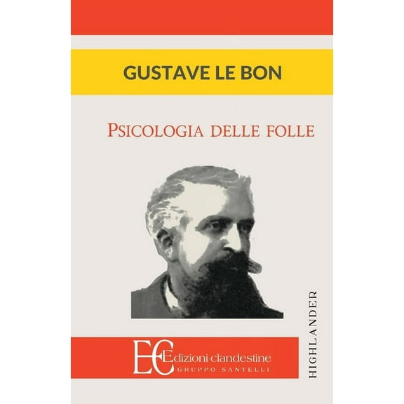 Psicologia Delle Folle, (Paperback)