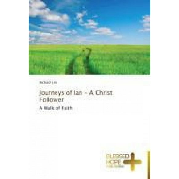 Journeys of Ian - A Christ Follower