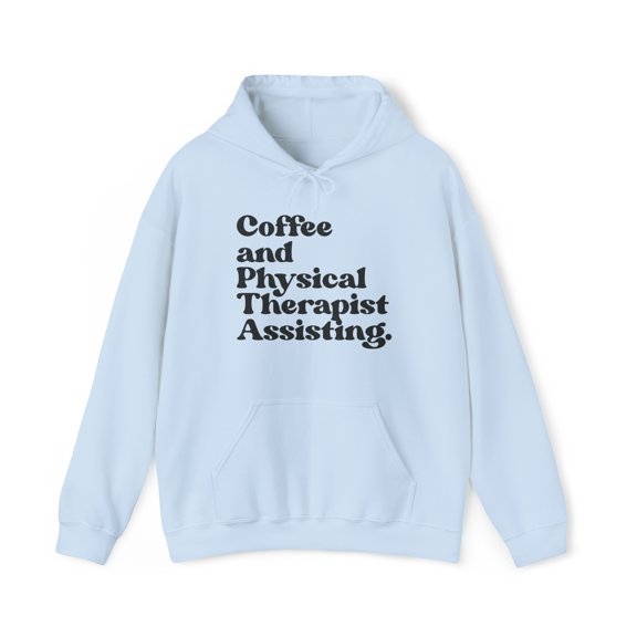 Physical Therapist Assistant Graduation Hoodie, Gifts, Hooded Sweatshirt