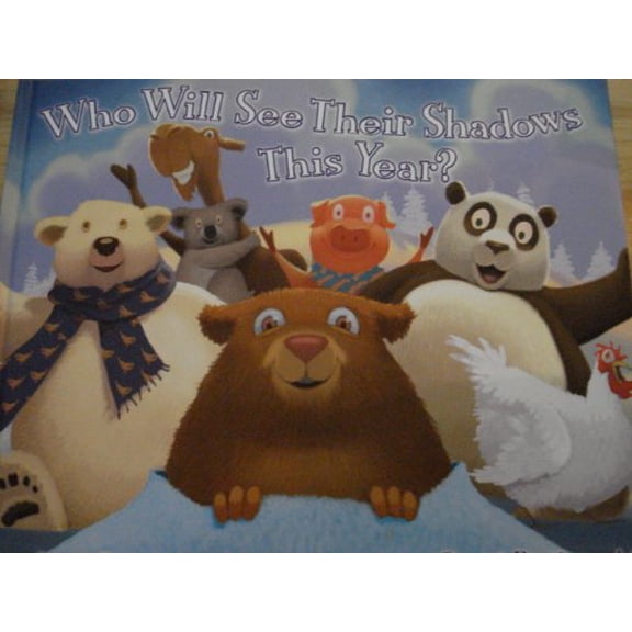 Pre-Owned Who Will See Their Shadows This Year? (Hardcover) 0545217709 9780545217705