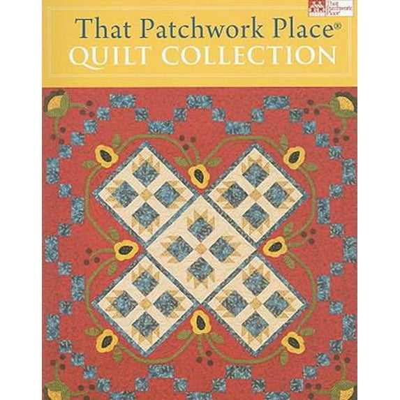 Pre-Owned That Patchwork Place Quilt Collection (Paperback) 1564779165 9781564779168
