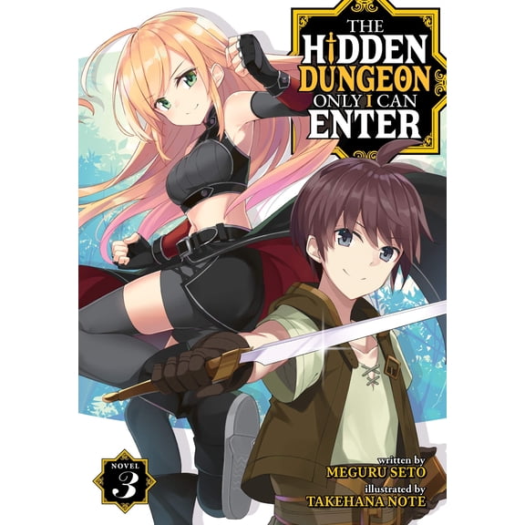 Pre-Owned The Hidden Dungeon Only I Can Enter (Light Novel): The Hidden Dungeon Only I Can Enter (Light Novel) Vol. 3 (Series #3) (Paperback)