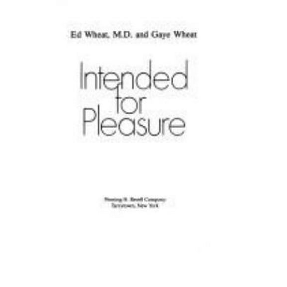 Pre-Owned Intended for Pleasure: New Approaches to Sexual Intimacy in Christian Marriage (Hardcover) 0800712536 9780800712532