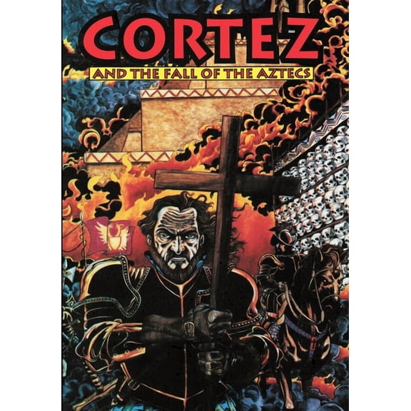 Cortez and the Fall of the Aztecs, (Paperback)